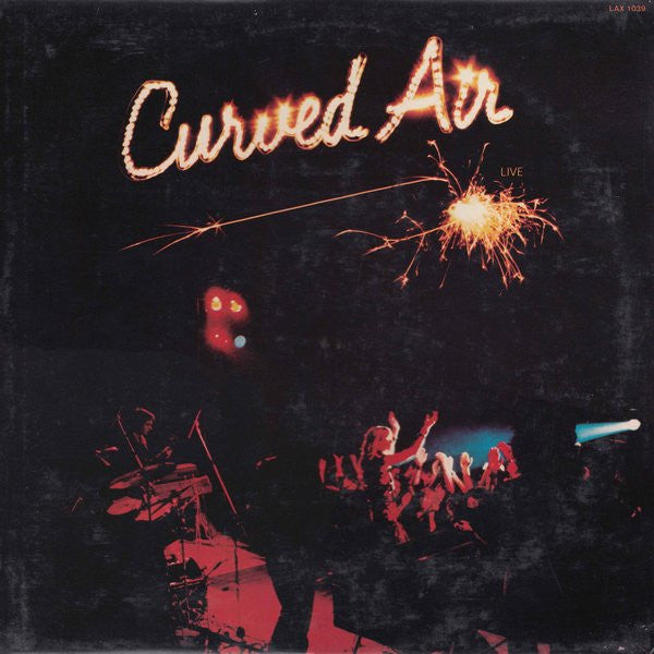 Curved Air - Curved Air Live (LP, Album, RE)