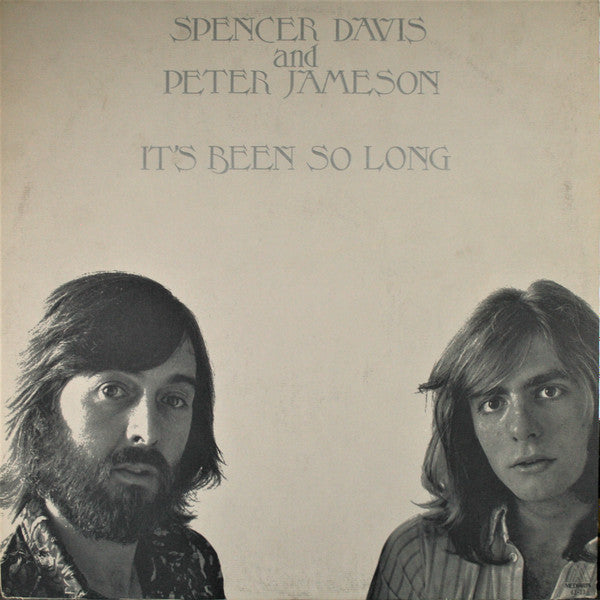 Spencer Davis And Peter Jameson - It's Been So Long (LP, Album, Ter)