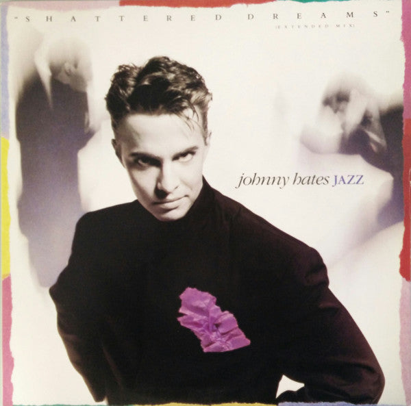 Johnny Hates Jazz - Shattered Dreams (Extended Mix) (12"")