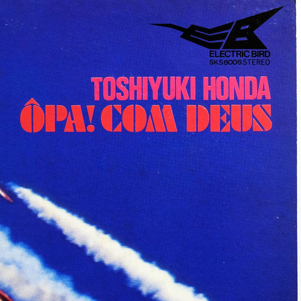 Toshiyuki Honda - Opa Com Deus (LP, Album)