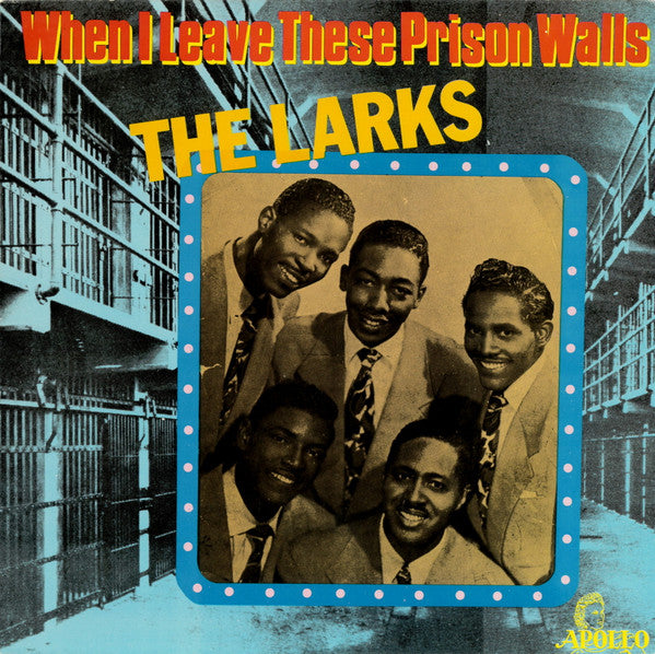 The Larks (3) - When I Leave These Prison Walls - The Best Of The L...