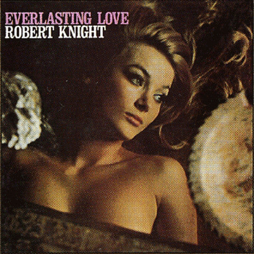 Robert Knight - Everlasting Love (LP, Album)