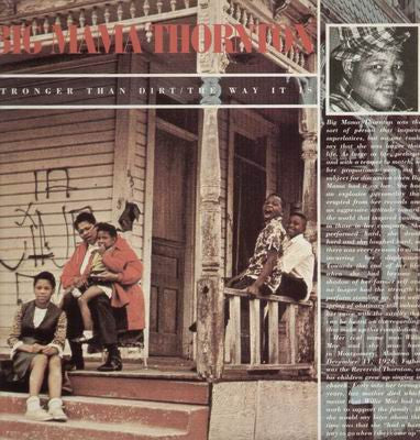 Big Mama Thornton - Stronger Than Dirt/The Way It Is (2xLP, Comp)