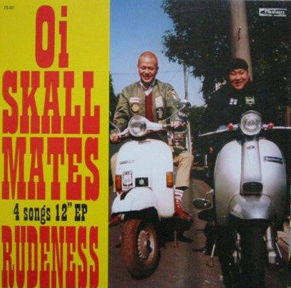 Oi Skall Mates* - Rudeness (12"", EP)