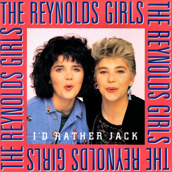 The Reynolds Girls - I'd Rather Jack (12"", Single)