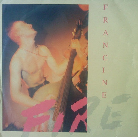 Francine - Fire (LP, Album)