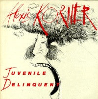 Alexis Korner - Juvenile Delinquent (LP, Album)