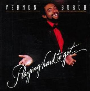 Vernon Burch - Playing Hard To Get (LP, Album)