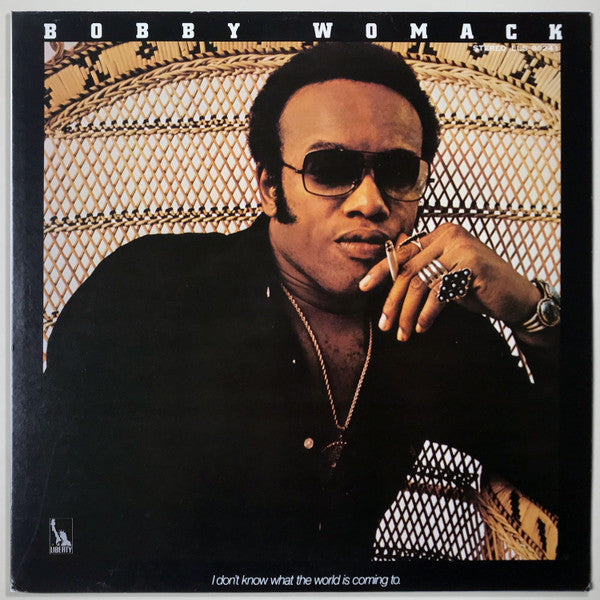 Bobby Womack - I Don't Know What The World Is Coming To (LP, Album)