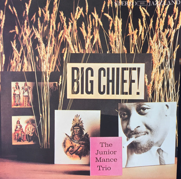 The Junior Mance Trio* - Big Chief! (LP, RE)