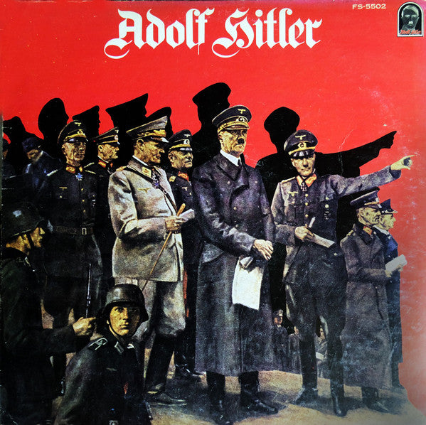 Adolf Hitler = アドルフ・ヒトラー* - ヒトラーと第三帝国の興亡 (LP, Comp, Mono)