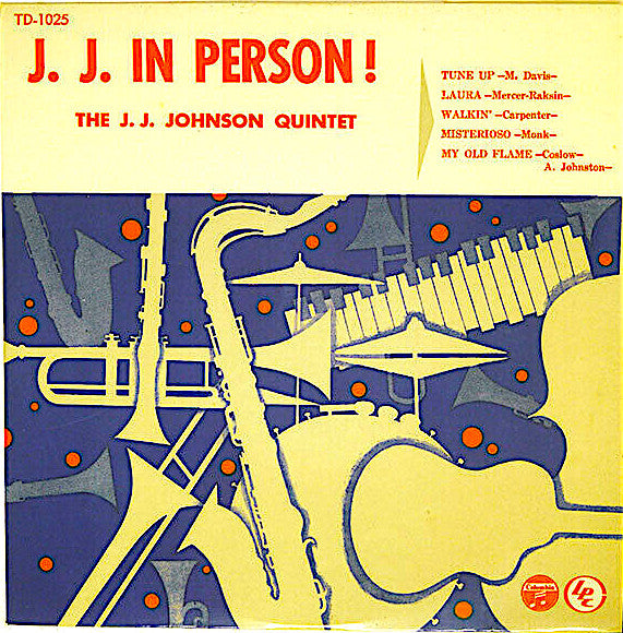 The J.J. Johnson Quintet - J. J. In Person! (10"", Album, Mono, Promo)