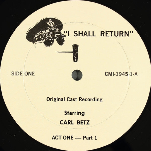 Carl Betz - I Shall Return (Original Cast Recording) (2xLP, Album)