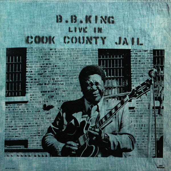 B.B. King - Live In Cook County Jail (LP, Album, RE, Glo)