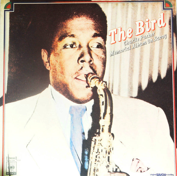 Charlie Parker - The Bird - Charlie Parker Memorial Album On Savoy-...