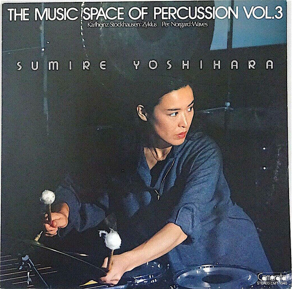 Sumire Yoshihara - Sound Space Of Percussion Vol. 3 - Zyklus – Wave...