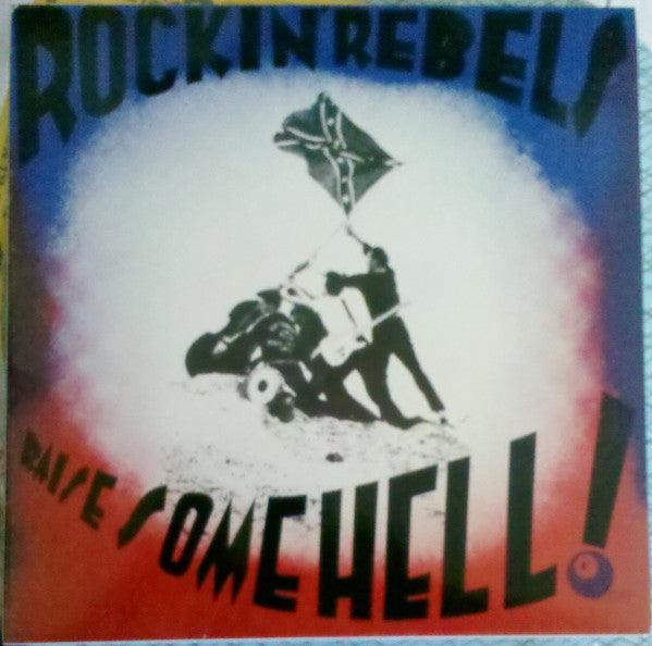 Rockin' Rebels (2) - Raise Some Hell! (LP, Album, RE)