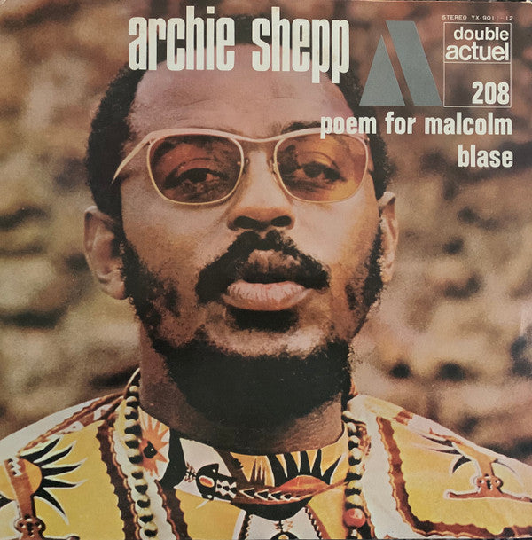 Archie Shepp - Poem For Malcolm / Blasé (2xLP, Comp)