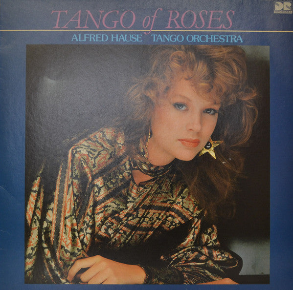 Alfred Hause Tango Orchestra* - Tango Of Roses (LP, Album)