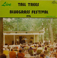 Various - Tall Trees Bluegrass Festival 1976 : Live (2xLP, Album)
