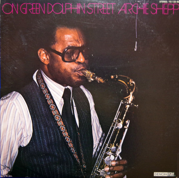 Archie Shepp - On Green Dolphin Street (LP, Album, RE, PCM)