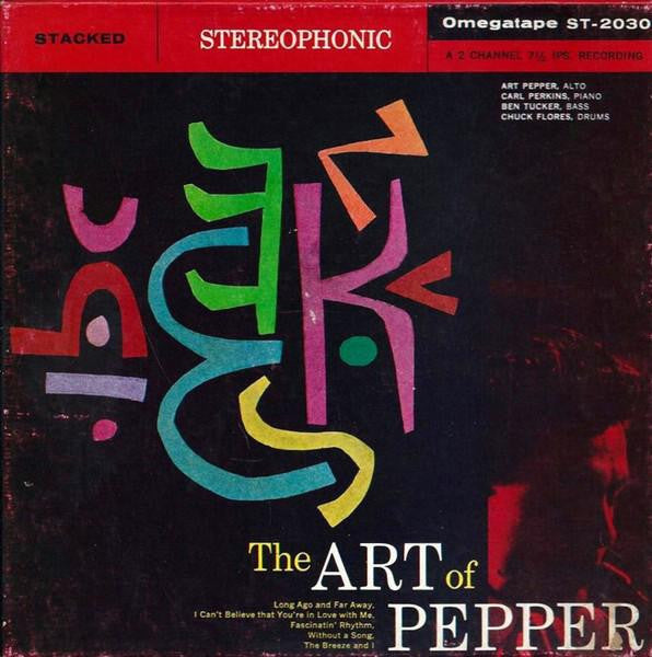 Art Pepper - The Art Of Pepper (LP, Album)