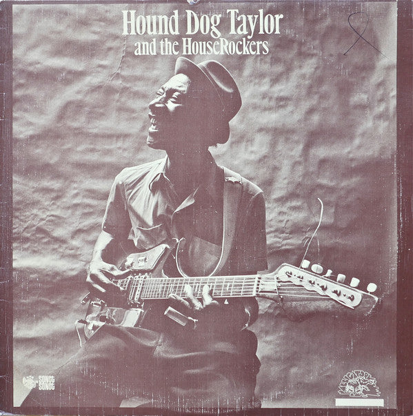 Hound Dog Taylor & The House Rockers - Hound Dog Taylor And The Hou...