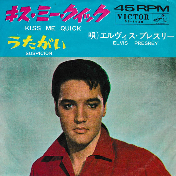 Elvis Presley - Kiss Me Quick (7"", Single)