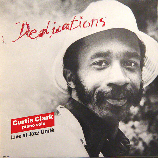 Curtis Clark - Dedications - Live At Jazz Unité (LP, Album)