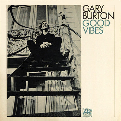 Gary Burton - Good Vibes (LP, Album, RE)