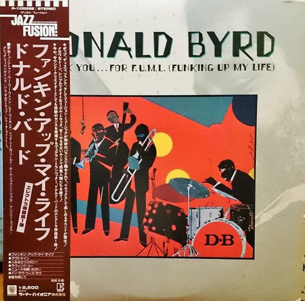 Donald Byrd - Thank You … For F.U.M.L. (Funking Up My Life)(LP, Album)