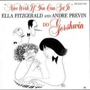 Ella Fitzgerald - Nice Work If You Can Get It - Ella Fitzgerald And...
