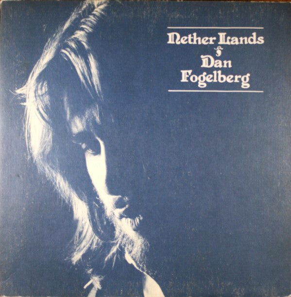 Dan Fogelberg - Nether Lands (LP, Album, San)