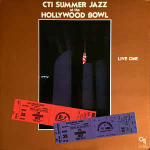 CTI All-Stars - CTI Summer Jazz At The Hollywood Bowl Live One(LP, ...