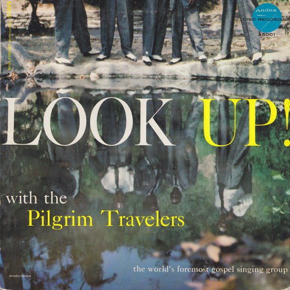 The Pilgrim Travelers - Look Up! (LP)