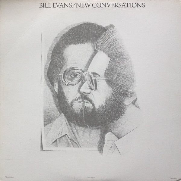 Bill Evans - New Conversations - Monologue, Dialogue, Trialogue = 未...