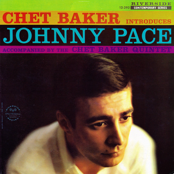 Chet Baker - Chet Baker Introduces Johnny Pace Accompanied By The C...