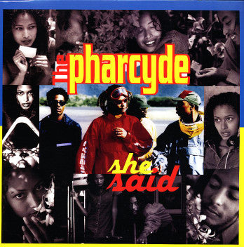 The Pharcyde - She Said (12"")