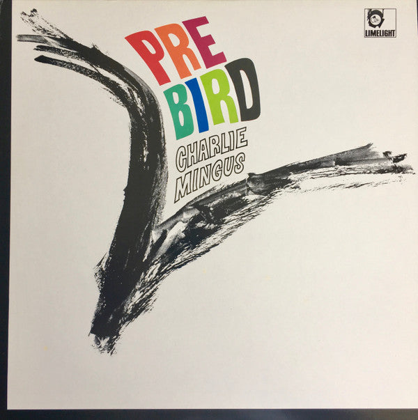 Charlie Mingus* - Pre Bird (LP, Album, RE)