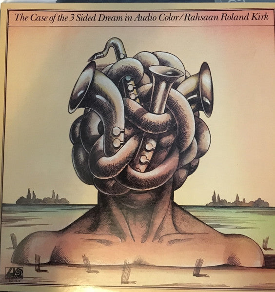 Roland Kirk - The Case Of The 3 Sided Dream In Audio Color(LP, Album)