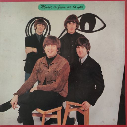 The Beatles - Music Is From Me To You(2xLP, Comp, RE + 2xLP, Comp, ...