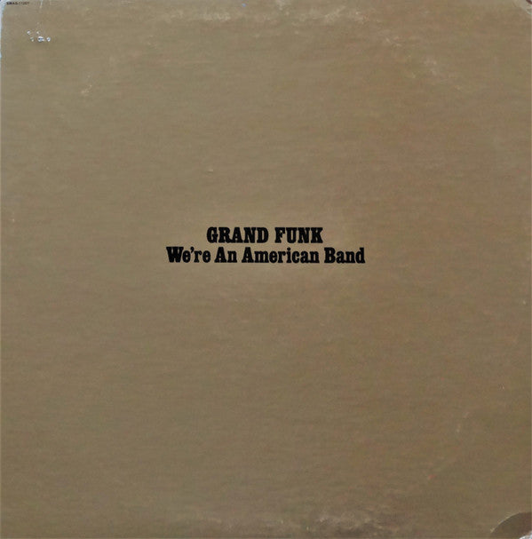 Grand Funk* - We're An American Band (LP, Album, Jac)