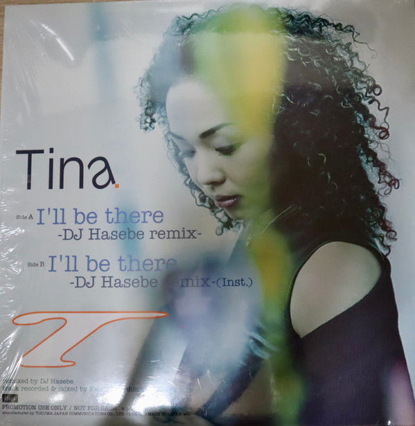 Tina (8) - I'll Be There (DJ Hasebe Remix) (12"", Single, Promo)