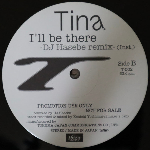 Tina (8) - I'll Be There (DJ Hasebe Remix) (12"", Single, Promo)