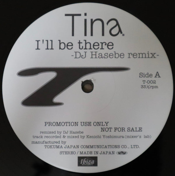 Tina (8) - I'll Be There (DJ Hasebe Remix) (12"", Single, Promo)