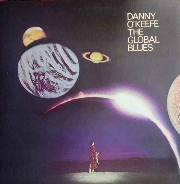 Danny O'Keefe - The Global Blues (LP, Album, Los)