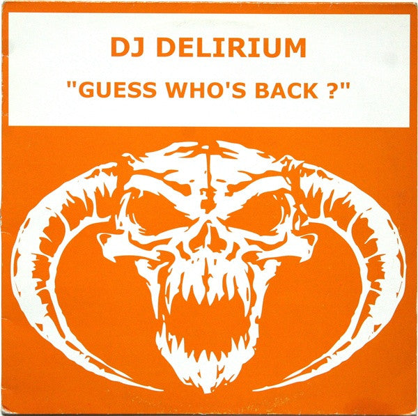DJ Delirium - Guess Who's Back ? (12"")