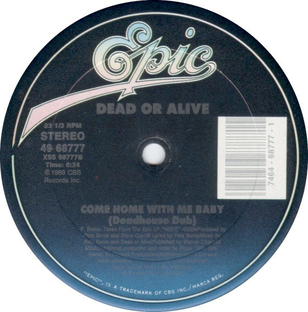 Dead Or Alive - Come Home With Me Baby (12"")