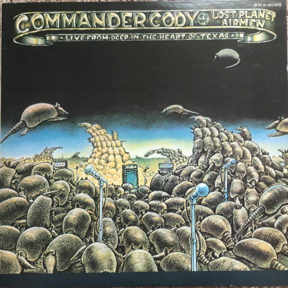 Commander Cody And His Lost Planet Airmen : Live From Deep In The Heart Of Texas (LP, Album)