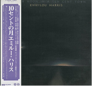Emmylou Harris : Quarter Moon In A Ten Cent Town (LP, Album)